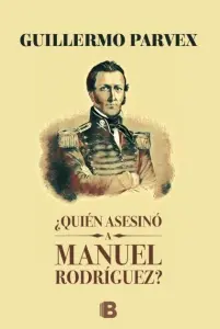 QUIEN ASESINO A MANUEL RODRIGUEZ