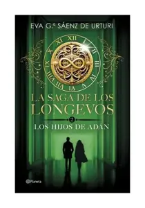La Saga De Los Longevos 2. Los Hijos De Adán