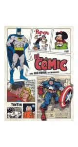 El Comic Una Historia En Imagenes