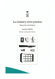 La Ciudad Y Otros Poemas. Selección Antológica