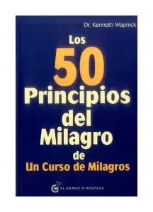 Los 50 Principios Del Milagro De Un Curso De Milagros