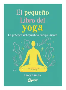 El Pequeño Libro Del Yoga