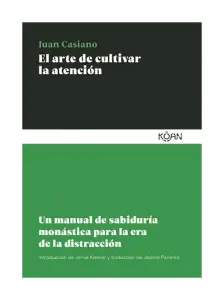 El Arte De Cultivar La Atención