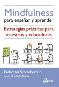 Mindfulness Para Enseñar Y Aprender