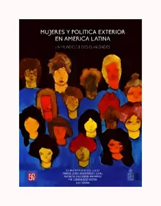 Mujeres Y Politica Exterior En America Latina