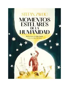 Momentos Estelares De La Humanidad