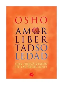 Amor Libertad Soledad