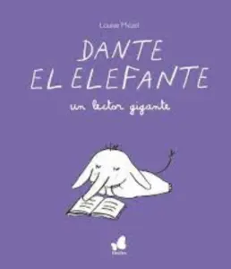 Dante El Elefante Un Lector Gigante