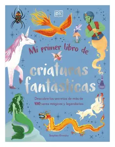 Mi Primer Libro De Criaturas Fantástica