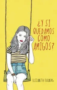 ¿y Si Quedamos Como Amigos?