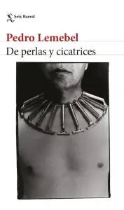 De Perlas Y Cicatrices