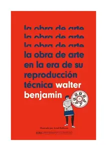 La Obra De Arte, En La Era De Su Reproduccion