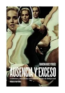 Ausencia Y Exceso. Lesbianas Y Bisexuales Asesinas En El Cine De Hollywood