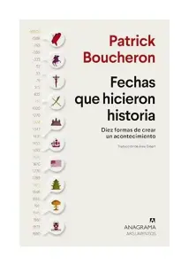 Fechas Que Hicieron Historia