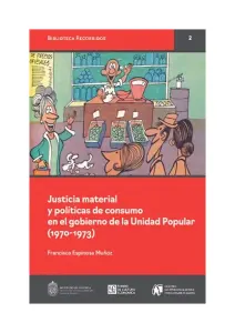 Justicia Material Y Políticas De Consumo En El Gobierno De La Unidad Popular (1970 - 1973)