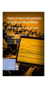 Entre El Mercado Gratuito Y La Educación pública