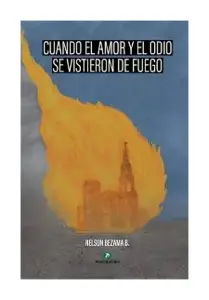 Cuando El Amor Y El Odio Se Vistieron De Fuego