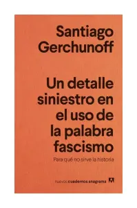 Detalle Siniestro En El Uso De La Palabra Fascismo