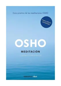 Meditación (edición Ampliada Con Más De 80 Meditaciones Osho)