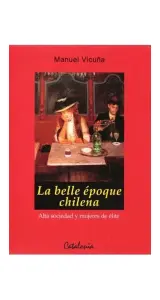 La Belle Epoque Chilena