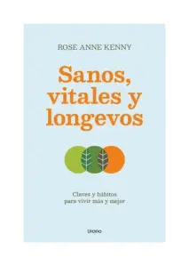 Sanos, Vitales Y Longevos
