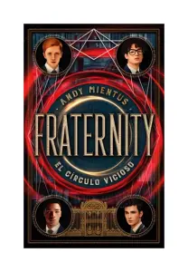 Fraternity: El Círculo Vicioso