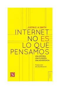 Internet No Es Lo Que Pensamos