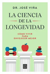 La Ciencia De La Longevidad