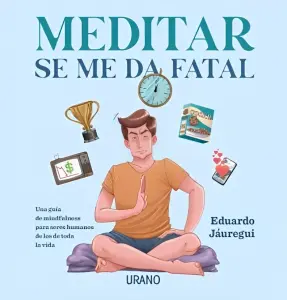 Meditar Se Me Da Fatal