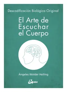 El Arte De Escuchar El Cuerpo