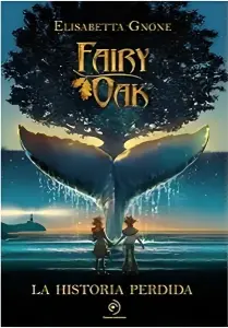 La Historia Perdida Fairy Oak