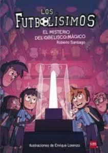 Futbolísimos XII - Misterio Del Obelisco Mágico