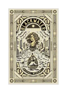 Blackwater / Parte I: La Riada