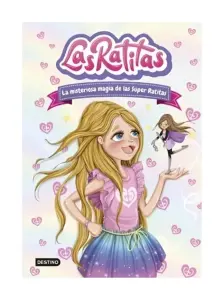 Las Ratitas 3. La Misteriosa Magia De Las Súper Ra