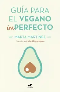Guia Para El Vegano Imperfecto