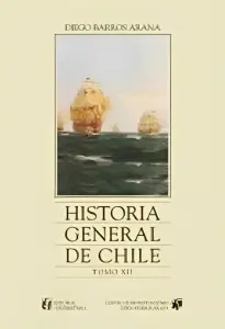 Libro Historia General De Chile, Tomo 12