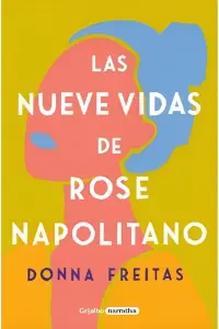 Las Nueve Vidas De Ròse Napolitano