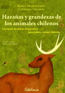 Hazañas Y Grandezas De Los Animales Chilenos
