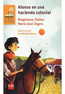 ALONSO EN UNA HACIENDA COLONIAL