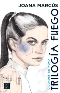 Trilogia Fuego 1 - Ciudades De Humo