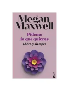 Pideme Lo Que Quieras Ahora Y Siempre