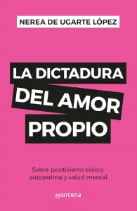 La Dictadura Del Amor Propio
