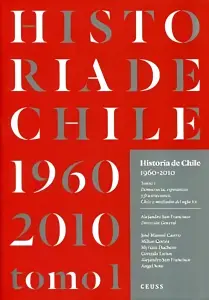 Historia De Chile 1960 - 2010 Tomo 1 (tapa Dura)
