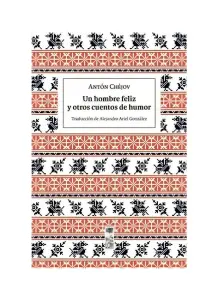 Un Hombre Feliz Y Otros Cuentos De Humor