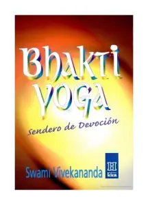 Bhakti Yoga. Sendero De Devoción