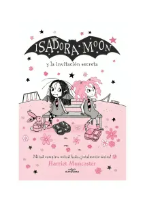 Isadora Moon 12: Y La Invitacion Secreta