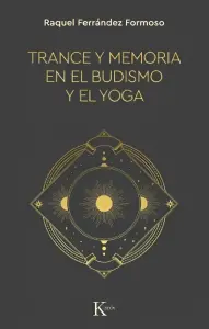 Trance Y Memoria En El Budismo Y El Yoga