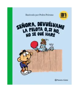 Señora, Devuélvame La Pelota O, Si No, No Sé Qué Haré