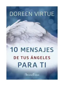 10 Mensajes De Tus Angeles Para Ti