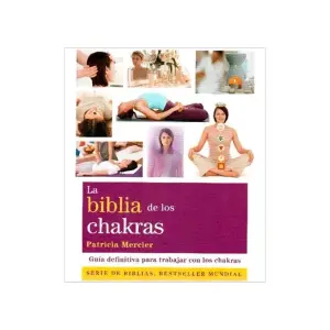 La Biblia De Los Chakras